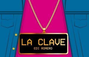 “La clave” de Edi Romero, para que sigamos hablando de amor Edi Romero y la Clave - Fórmula Entretenimiento