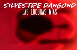 Silvestre Dangond anuncia la preventa de su álbum “Las locuras mías” Las locuras mías - Fórmula Entretenimiento