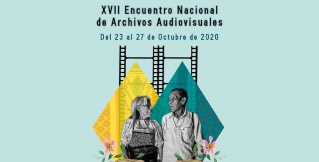XVII Encuentro Nacional de Archivos Audiovisuales - Fórmula Entretenimiento XVII Encuentro Nacional de Archivos Audiovisuales - Fórmula Entretenimiento