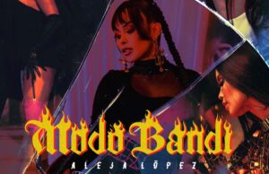 Aleja López, muy sensual y empoderada en “Modo Bandi” Modo Bandi - Fórmula Entretenimiento