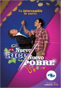 Nuevo rico, nuevo pobre -Fórmula Entretenimiento