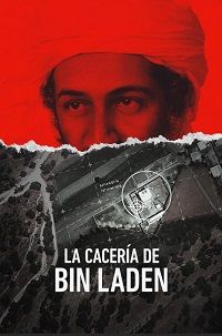 La cacería de Bin Laden - Fórmula Entretenimiento