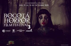 El Bogotá Horror Film Festival 2021 nos pondrá a todos, los pelos de punta Bogotá Horror Film Festival 2021- Fórmula Entretenimiento