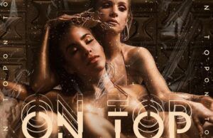 Virgi y Matty se inspiran en una serie de Netflix y lanzan “On top” On top - Fórmula Entretenimiento