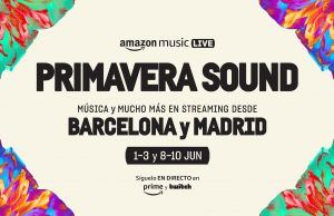 Amazon Music anuncia el Livestream en exclusiva del Primavera Sound Primavera Sound - Fórmula Entretenimiento