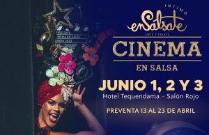 Ensálsate presenta “Cinema en Salsa” Cinema en Salsa - Fórmula Entretenimiento