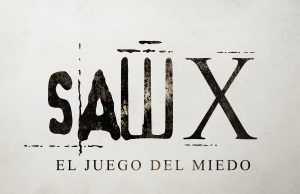 LLega la ansiada pelicula de terror “Saw X, el juego del miedo” Saw X, el juego del miedo - Fórmula Entretenimiento