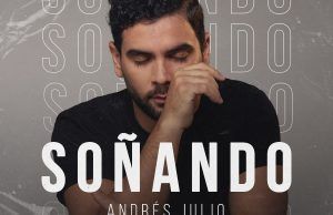 Andrés Julio presenta su nuevo álbum “Soñando” Andrés Julio - Fórmula Médica