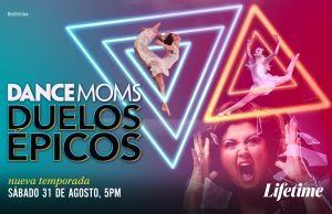 “Dance moms: duelos épicos” regresa a Lifetime y revivirá los momentos más intensos de toda la serie Duelos épicos - Fórmula Entretenimiento