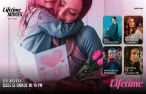 En mayo, Lifetime celebra a las madres y presenta especial “Súper Mamá” Súper Mamá - Fórmula Entretenimiento